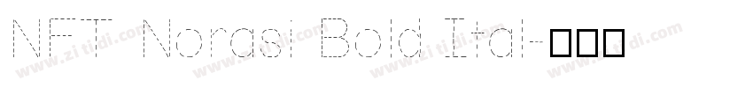 NFT Norasi Bold Ital字体转换 NFT Norasi Bold Ital字体转换